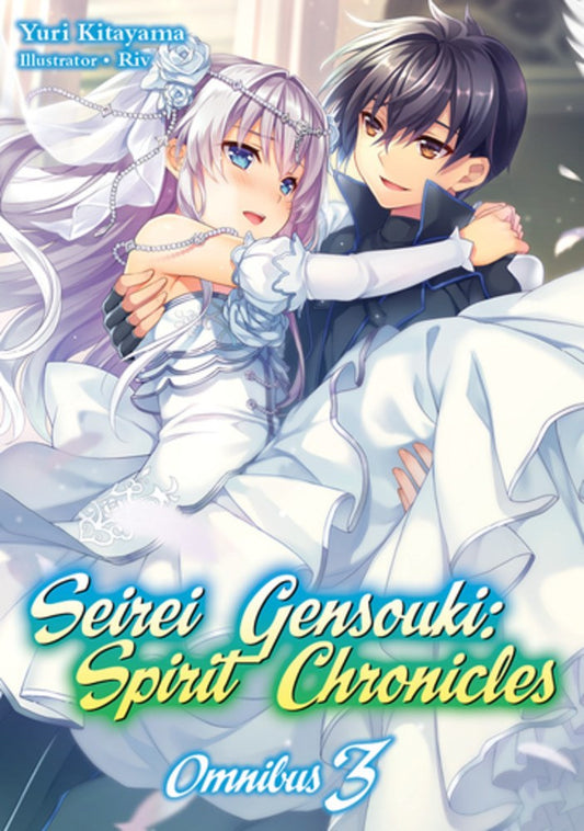 Seirei Gensouki: Spirit Chronicles Omnibus Volume 3 (Light novel)