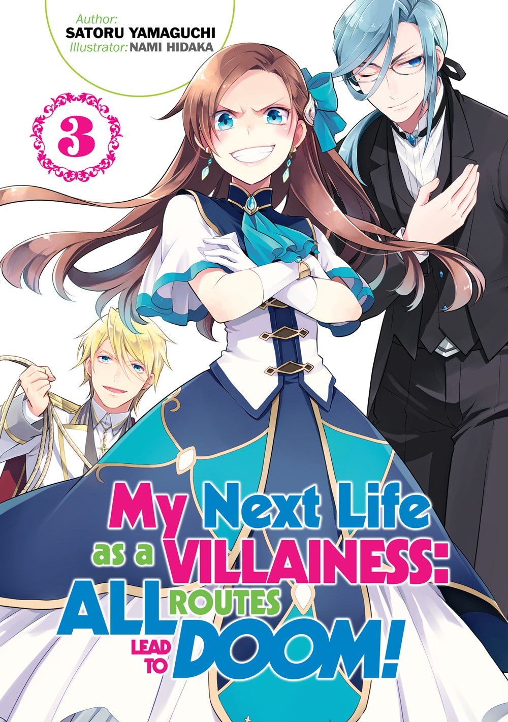 My Next Life as a Villainess: All Routes Lead to Doom! Volume 3 (Light novel)